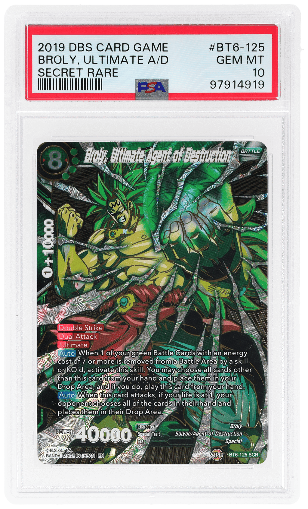 2019 Dragon Ball Super Destroyer Kings Secret Rare Broly Ultimate Agent of Destruction #BT6125 PSA 10
