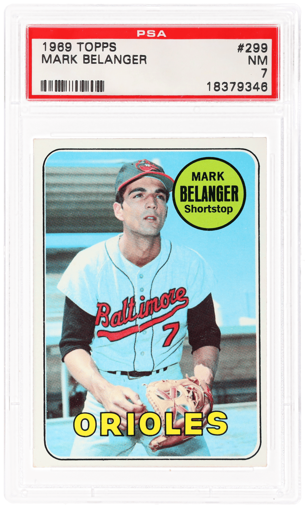 1969 Topps Mark Belanger #299 PSA 7