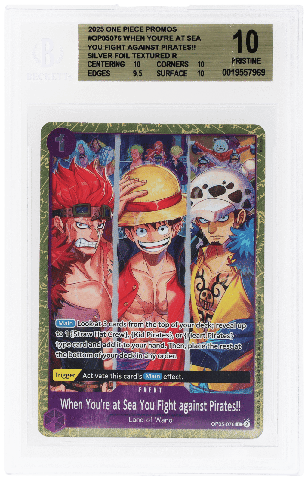2025 One Piece Three Captains Battle and Support Crew Battle Promo Silver Foil Top 32 When You'Re At Sea You Fight Against Pirates!! #OP05-076 BGS 10
