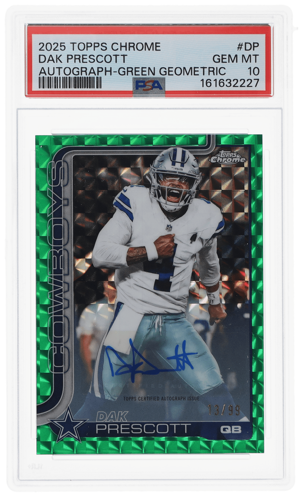 2025 Topps Chrome Autograph Green Geometric Refractor Dak Prescott #BA-DP 13/99 PSA 10