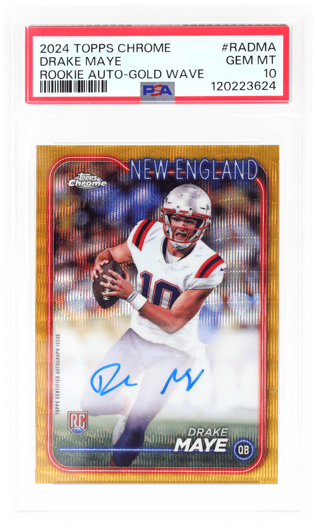 2024 Topps Chrome Rookie Autograph Gold Wave Refractor Drake Maye #RADMA 39/50 PSA 10