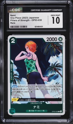 2023 One Piece Japanese Pillars Of Strength Nami #OP03-030 CGC 10 GEM MINT