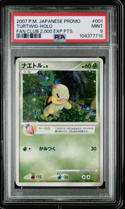 2007 POKEMON JPN PROMO FAN CLUB 2,000 EXP PTS. #001 TURTWIG-HOLO PSA 9