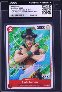 2022 One Piece Promo Cards Film Red 2nd Visitor Tutorial Deck Bartolomeo #P-018 CGC AUTH