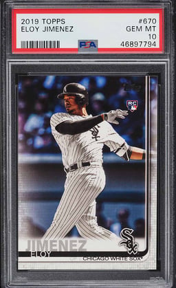 2019 Topps Eloy Jimenez ROOKIE #670 PSA 10 GEM MINT