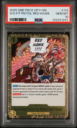 2025 ONE PIECE OP11-A FIST OF DIVINE SPEED 114 GUM-GUM FIRE-FIST PISTOL RED HAWK PSA 10