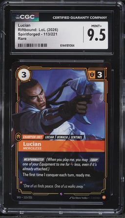 2026 Riftbound League Of Legends LoL Spiritforged Lucian #113 CGC 9.5 MINT+