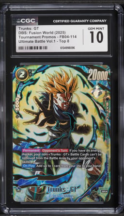 2025 Dragon Ball Super Fusion World Promo Ultimate Battle Vol.1 Top 8 Trunks GT CGC 10 GEM MINT