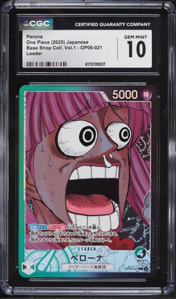 2025 One Piece Japanese Base Shop Collection Volume 1 Leader Perona #OP06-021 CGC 10 GEM MINT