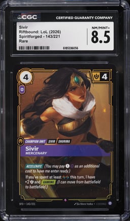 2026 Riftbound League Of Legends Spiritforged Sivir #143 CGC 8.5 NM-MT+