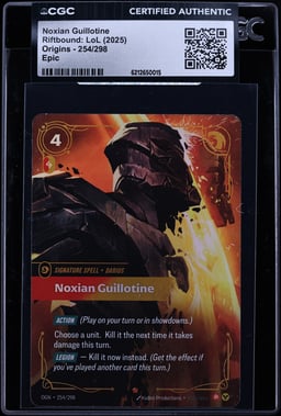 2025 Riftbound: LoL Origins Noxian Guillotine #254 CGC AUTH