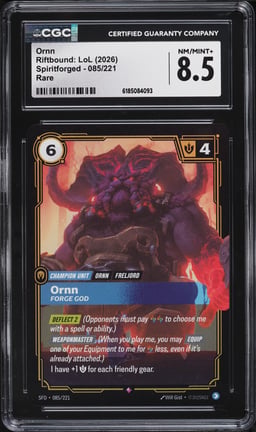 2026 Riftbound League Of Legends LoL Spiritforged Ornn #085 CGC 8.5 NM-MT+