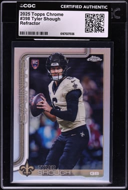 2025 Topps Chrome Refractor Tyler Shough ROOKIE #398 CGC AUTH