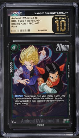 2024 Dragon Ball S Fusion World Blazing Aura Android 17 & Android 18 #FB02-077 CGC 10 PRISTINE