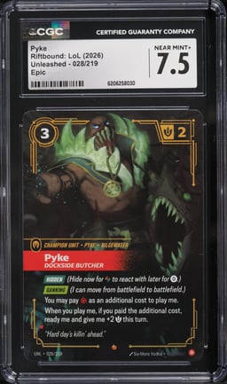 2026 Riftbound League Of Legends LoL Unleashed Pyke #28 CGC 7.5 NRMT+