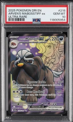 2025 POKEMON DRI EN-DESTINED RIVALS ULTRA RARE #218 ARVEN'S MABOSSTIFF EX PSA 10