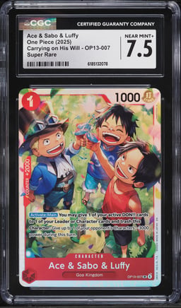 2025 One Piece Carrying On His Will SR Ace & Sabo & Luffy #OP13-007 CGC 7.5 NRMT+