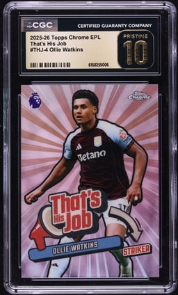 2025 Topps Chrome EPL That's His Job Ollie Watkins #THJ-4 CGC 10 PRISTINE