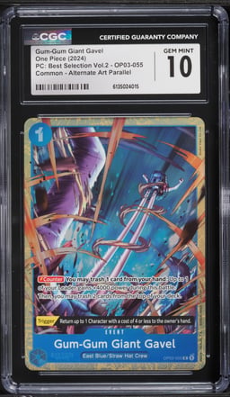 2024 One Piece PC Best Selection Volume 2 Alt Art Gum-Gum Giant Gavel #OP03-055 CGC 10 GEM MINT