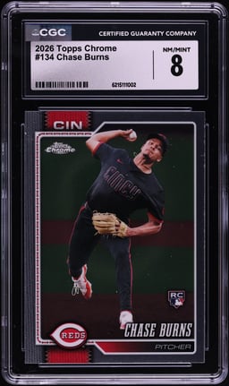 2026 Topps Chrome Chase Burns ROOKIE #134 CGC 8 NM-MT