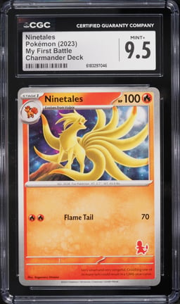 2023 Pokemon Scarlet & Violet My First Battle Deck Ninetales CGC 9.5 MINT+