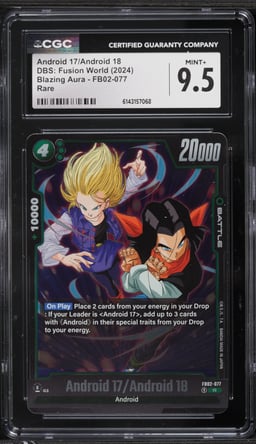 2024 Dragon Ball S Fusion World Blazing Aura Android 17 & Android 18 #FB02-077 CGC 9.5 MINT+