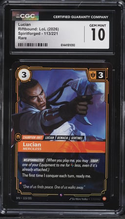 2026 Riftbound League Of Legends LoL Spiritforged Lucian #113 CGC 10 GEM MINT