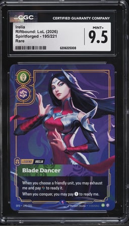 2026 Riftbound League Of Legends LoL Spiritforged Irelia #195 CGC 9.5 MINT+