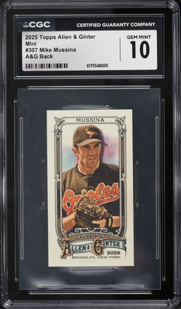 2025 Topps Allen & Ginter Mini A&G Back Mike Mussina SP #307 CGC 10 GEM MINT