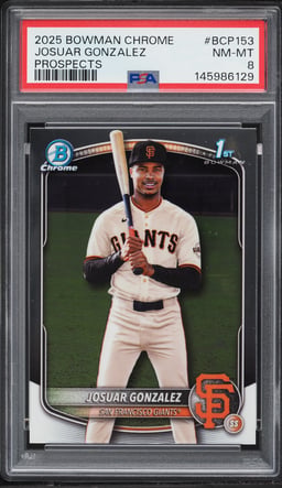 2025 Bowman Chrome Josuar Gonzalez PROSPECT #BCP-153 PSA 8 NM-MT