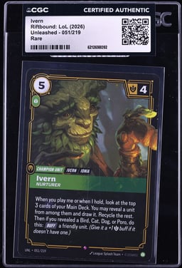 2026 Riftbound League Of Legends LoL Unleashed Ivern #051 CGC AUTH