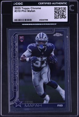 2025 Topps Chrome Phil Mafah ROOKIE #310 CGC AUTH