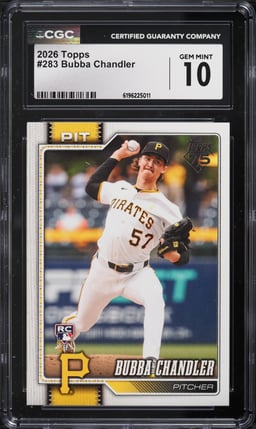 2026 Topps Bubba Chandler ROOKIE #283 CGC 10 GEM MINT