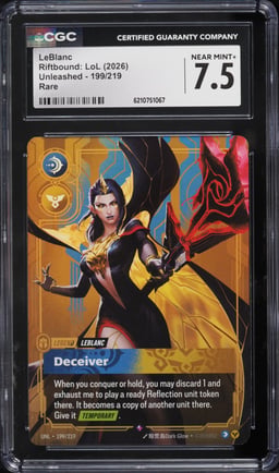 2026 Riftbound League Of Legends LoL Unleashed LeBlanc #199 CGC 7.5 NRMT+