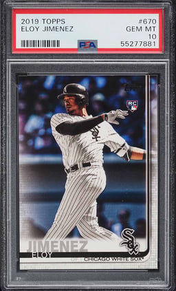 2019 Topps Eloy Jimenez ROOKIE #670 PSA 10 GEM MINT