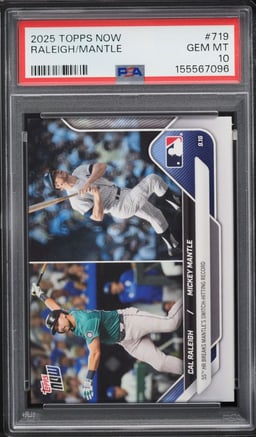 2025 Topps Now Cal Raleigh & Mickey Mantle #719 PSA 10 GEM MINT