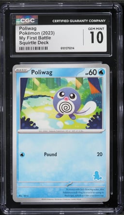 2023 Pokemon My First Battle Squirtle Deck Poliwag #313 CGC 10 GEM MINT