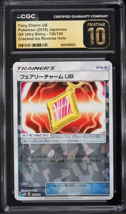 2018 Pokemon Japanese GX Ultra Shiny Cracked Ice Reverse Holo Fairy Charm UB CGC 10 PRISTINE