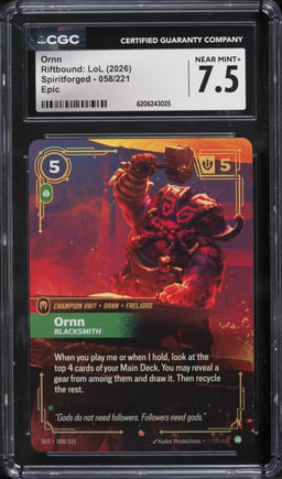 2026 Riftbound League Of Legends LoL Spiritforged  Ornn #58 CGC 7.5 NRMT+