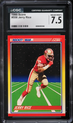 1990 Score Football Jerry Rice #556 CGC 7.5 NRMT+