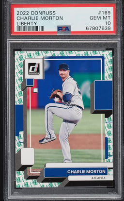 2022 Donruss Liberty Charlie Morton #169 PSA 10 GEM MINT