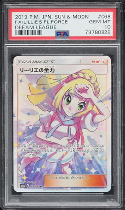 2019 Pokemon Japanese Sun & Moon Dream League Full Art Lillie's Full Force #68 PSA 10 GEM MINT