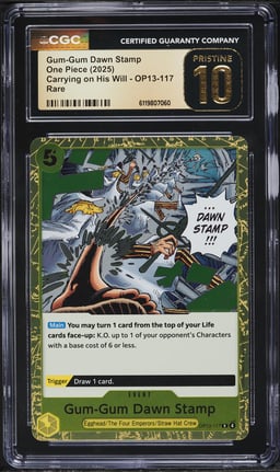 2025 One Piece Carrying On His Will Gum-Gum Dawn Stamp #OP13-117 CGC 10 PRISTINE