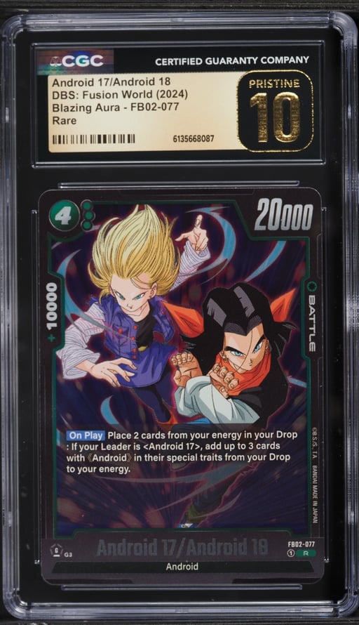 2024 Dragon Ball S Fusion World Blazing Aura Android 17 & Android 18 #FB02-077 CGC 10 PRISTINE