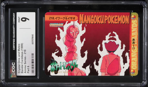 1999 Pokemon Japanese Bandai Carddass Anime Series Part 6 Crystal Onix and Mateo #218 CGC 9