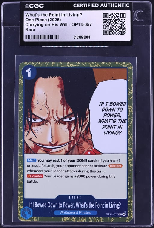 2025 One Piece Carrying On His Will What's The Point In Living? #OP13-057 CGC AUTH
