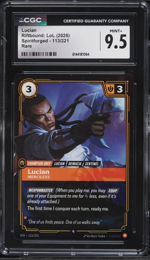 2026 Riftbound League Of Legends LoL Spiritforged Lucian #113 CGC 9.5 MINT+