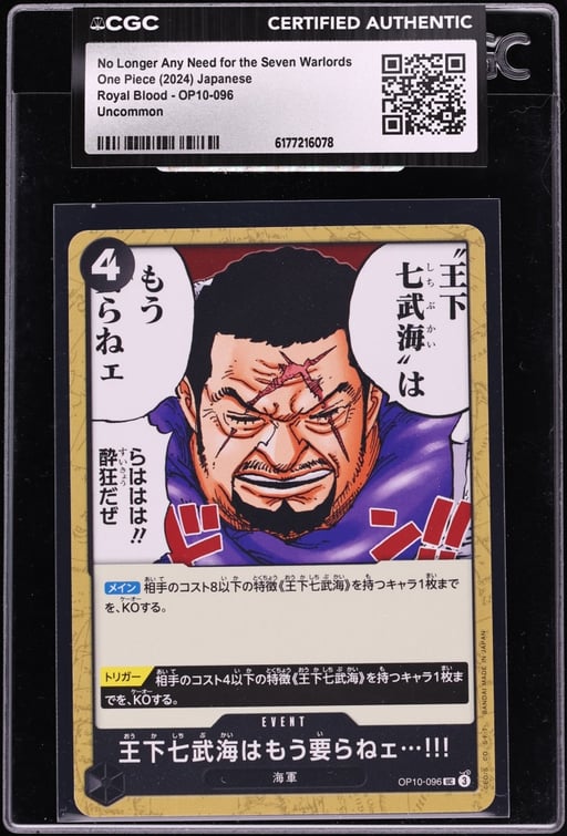 2024 One Piece Japanese Royal Blood No Longer Any Need For Seven Warlords #OP10-096 CGC AUTH