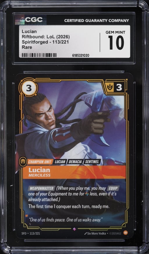 2026 Riftbound League Of Legends LoL Spiritforged Lucian #113 CGC 10 GEM MINT