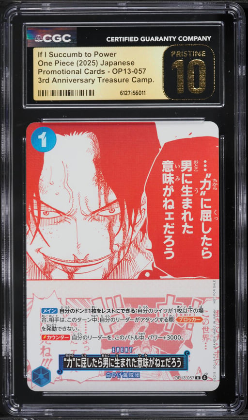 2025 One Piece Japanese Promo 3rd Anniversary Treasure If I Succumb To Power #OP13-057 CGC 10